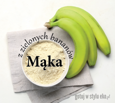 Mąka z zielonych bananów