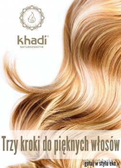 Rytuał piękna - Trzy kroki do pięknych włosów Khadi