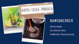 Chia fresca nawadniający koktajl w wersji KETO